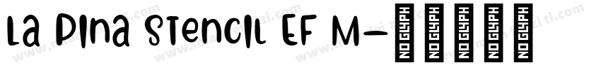 La Pina Stencil EF M字体转换